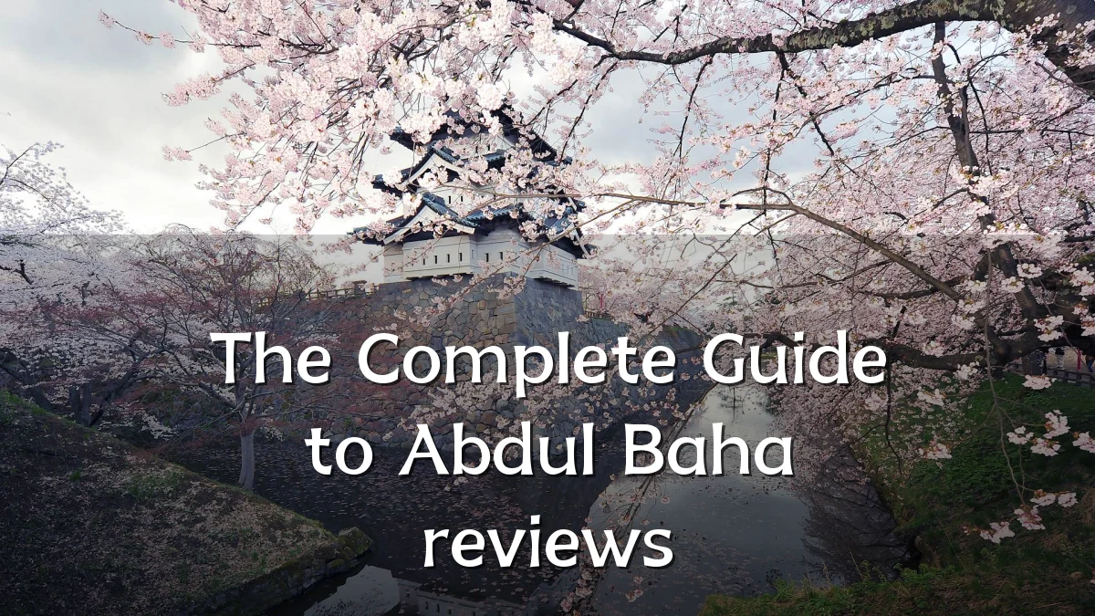 The Complete Guide to Abdul Baha reviews