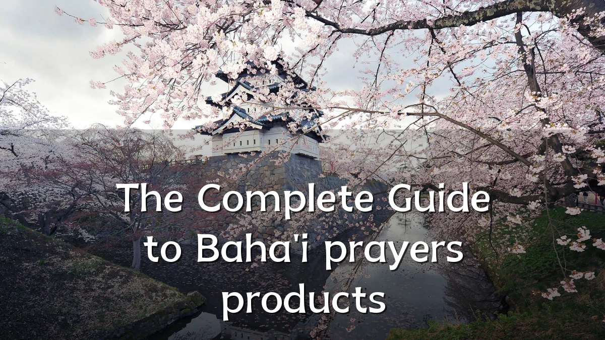 The Complete Guide to Baha'i prayers products
