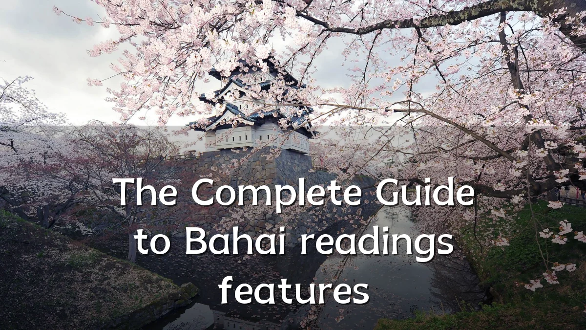 The Complete Guide to Bahai readings features