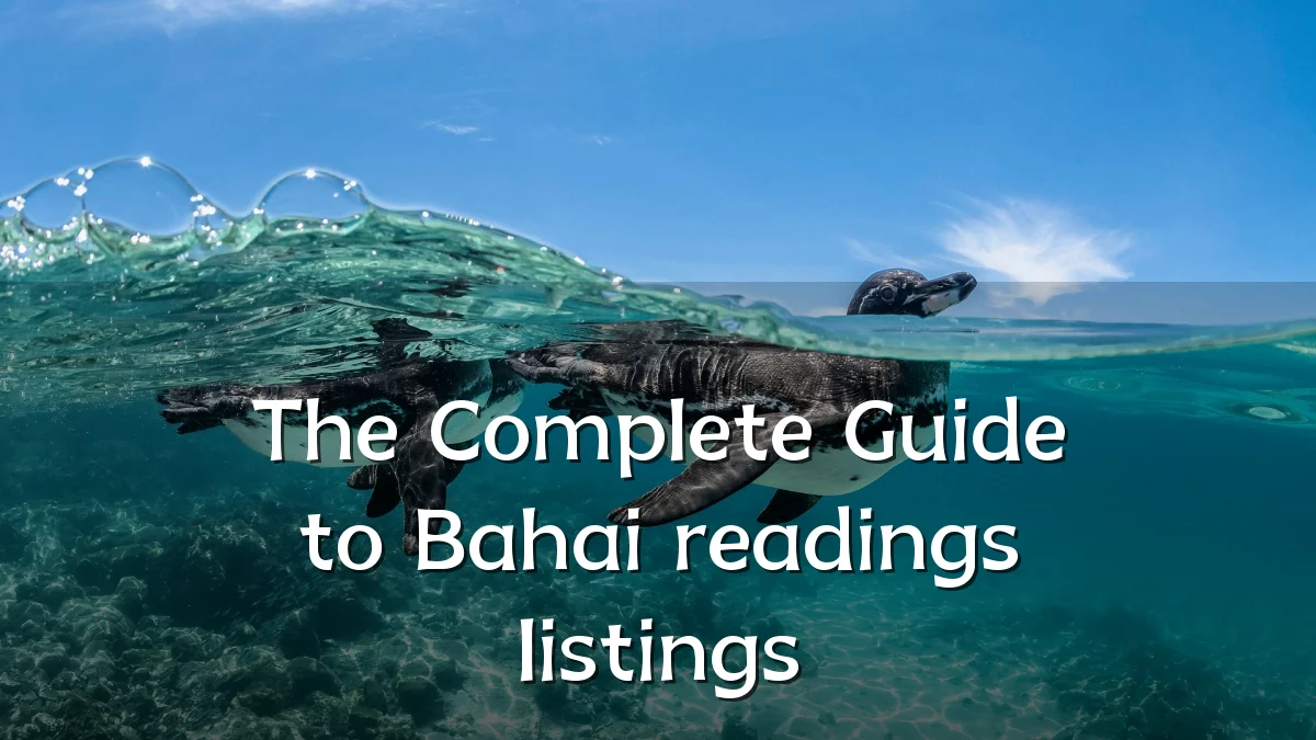 The Complete Guide to Bahai readings listings