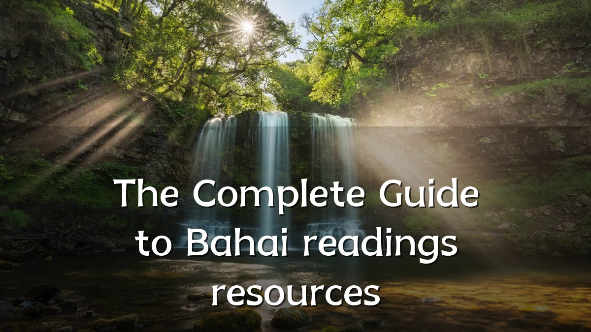 The Complete Guide to Bahai readings resources
