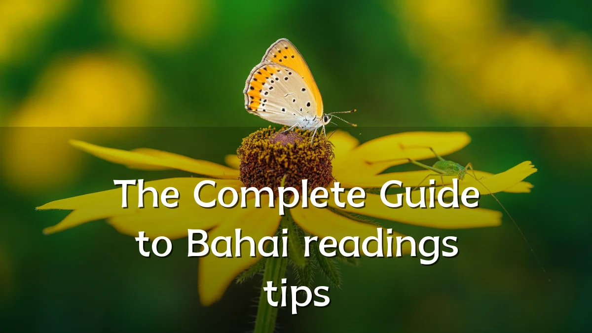 The Complete Guide to Bahai readings tips