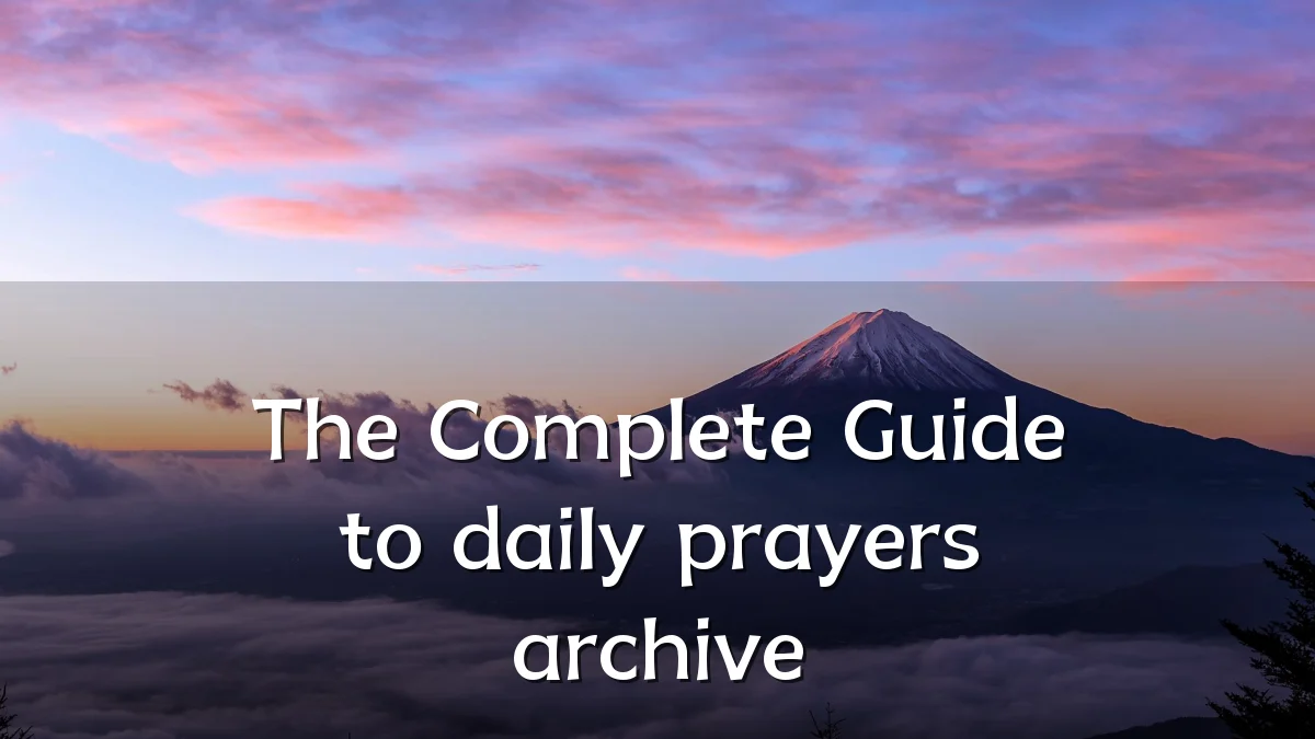The Complete Guide to daily prayers archive