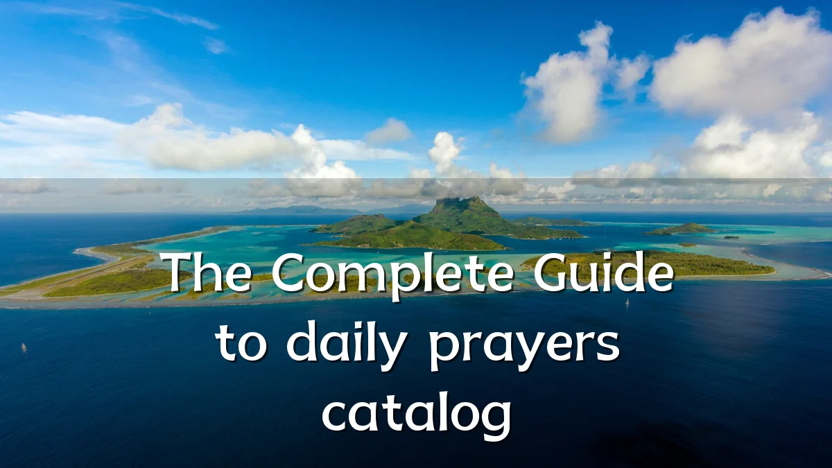The Complete Guide to daily prayers catalog