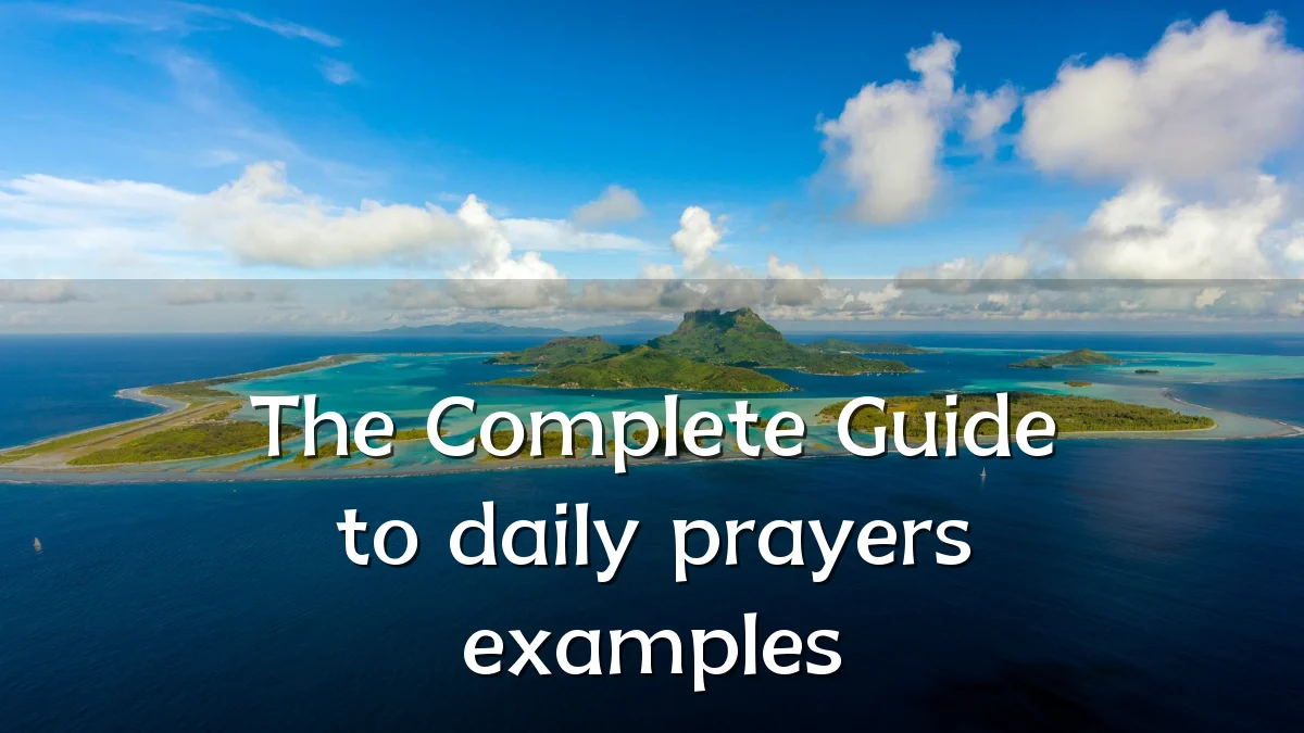 The Complete Guide to daily prayers examples