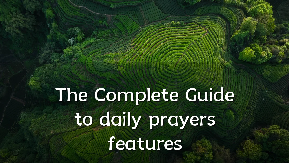 The Complete Guide to daily prayers features