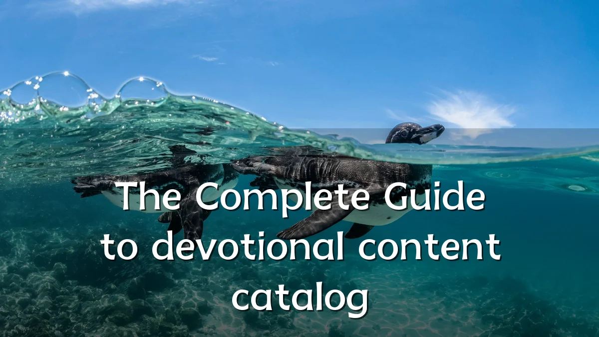 The Complete Guide to devotional content catalog