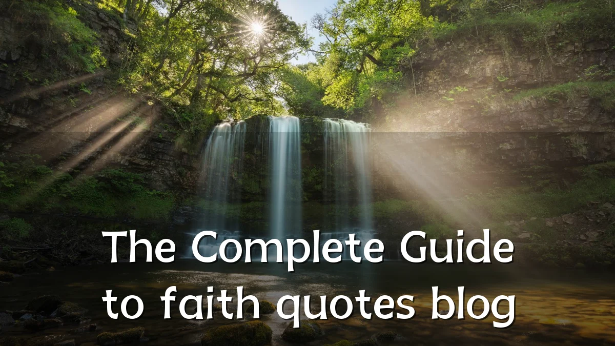 The Complete Guide to faith quotes blog