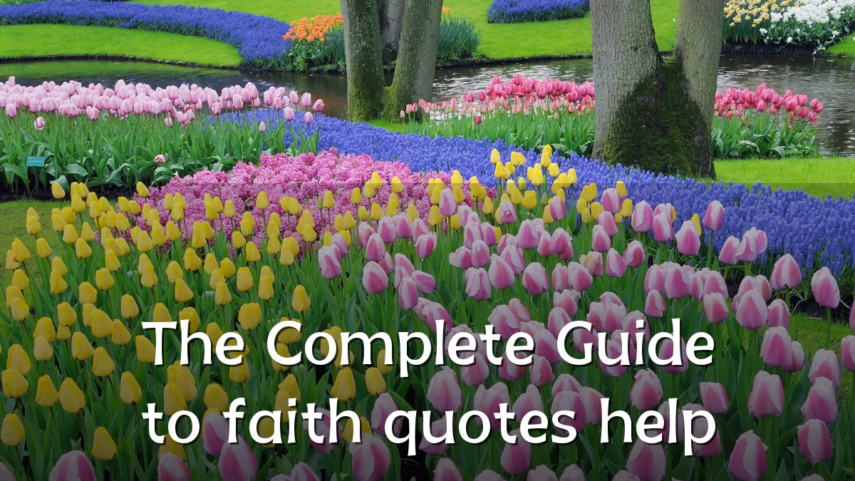 The Complete Guide to faith quotes help