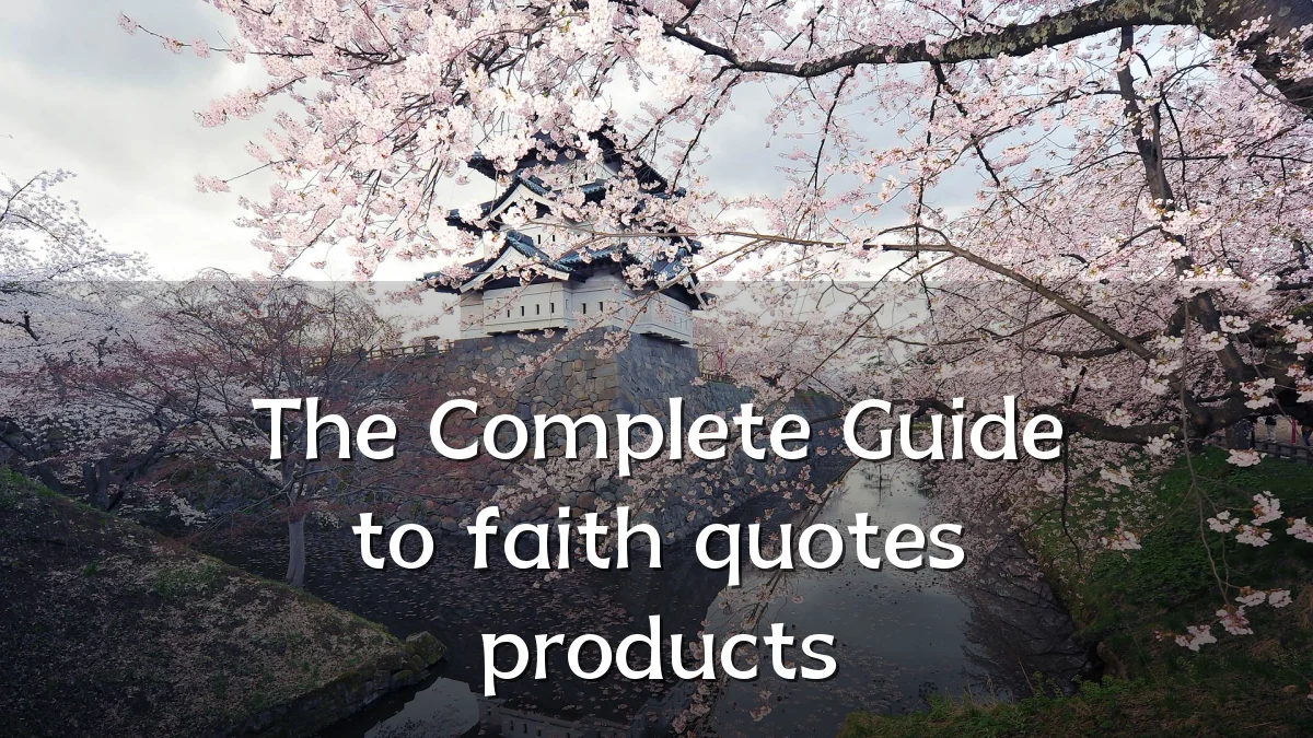 The Complete Guide to faith quotes products