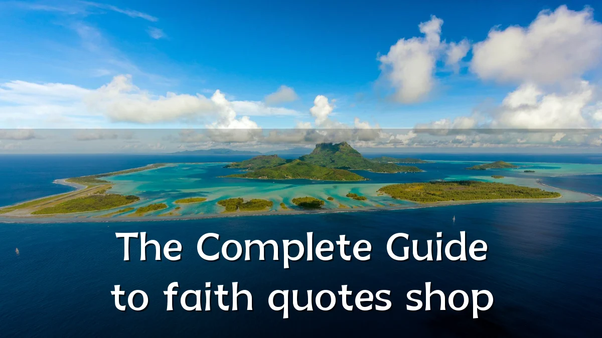 The Complete Guide to faith quotes shop