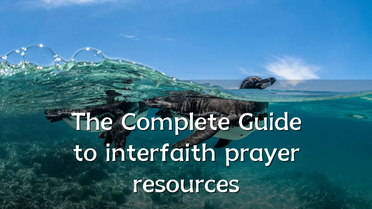 The Complete Guide to interfaith prayer resources