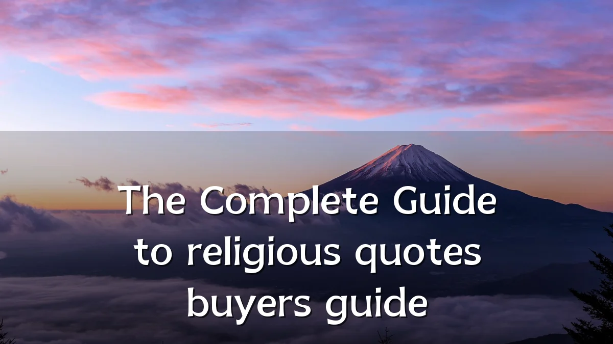 The Complete Guide to religious quotes buyers guide