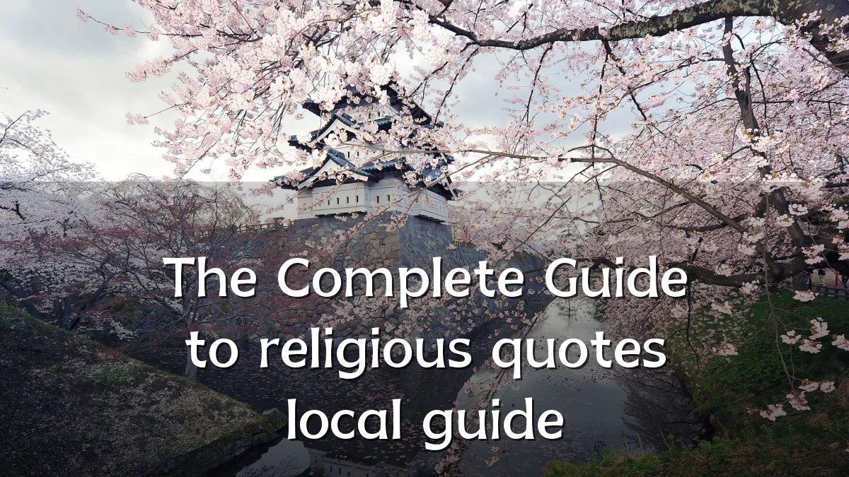 The Complete Guide to religious quotes local guide