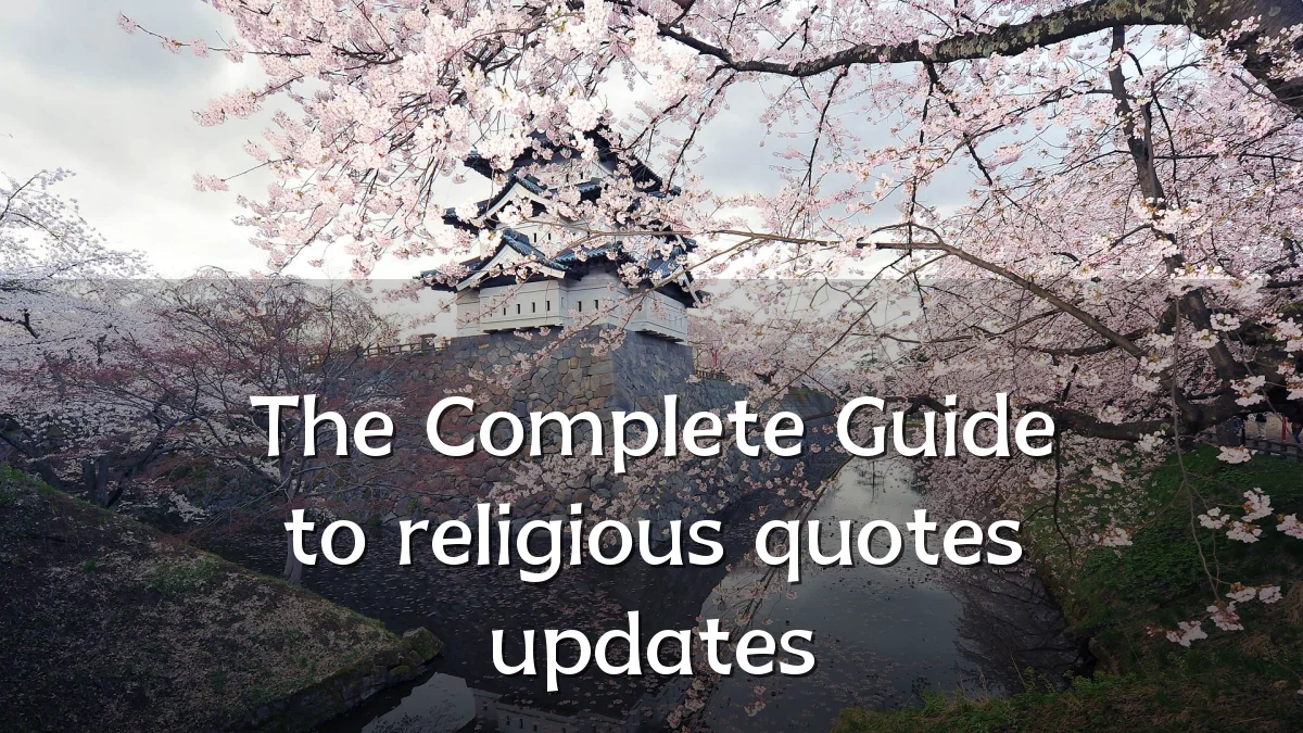 The Complete Guide to religious quotes updates