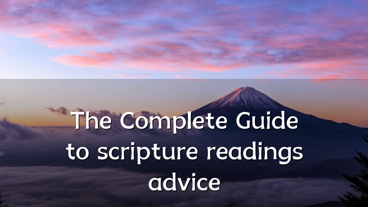 The Complete Guide to scripture readings advice