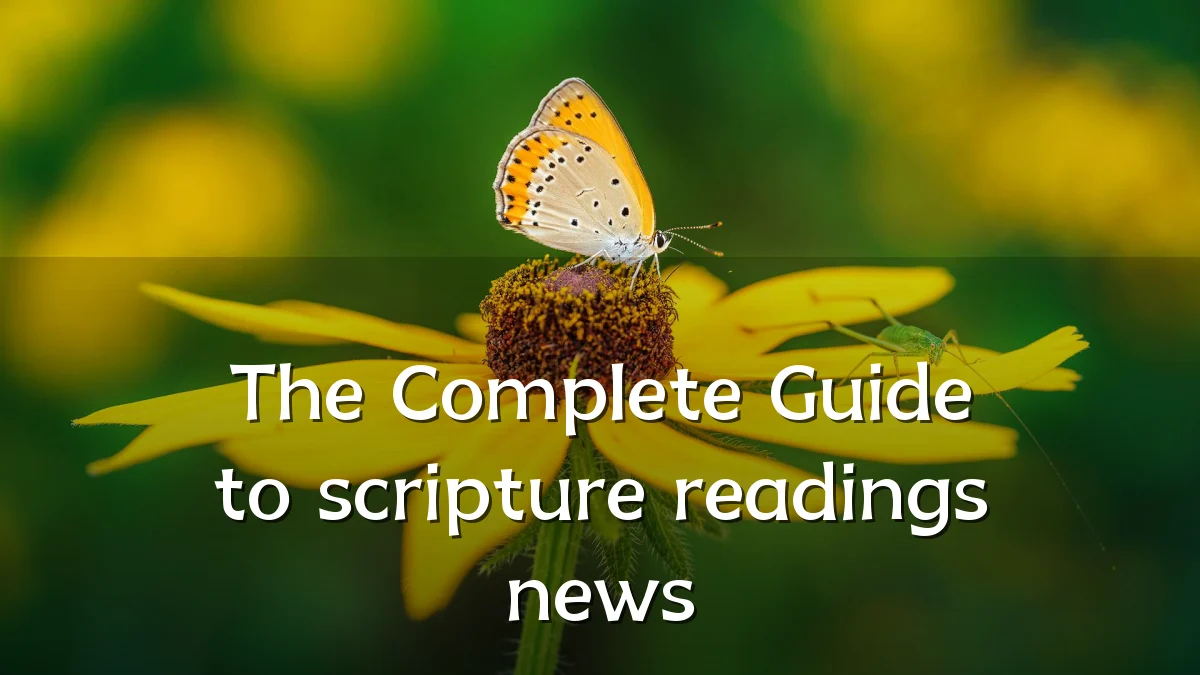 The Complete Guide to scripture readings news