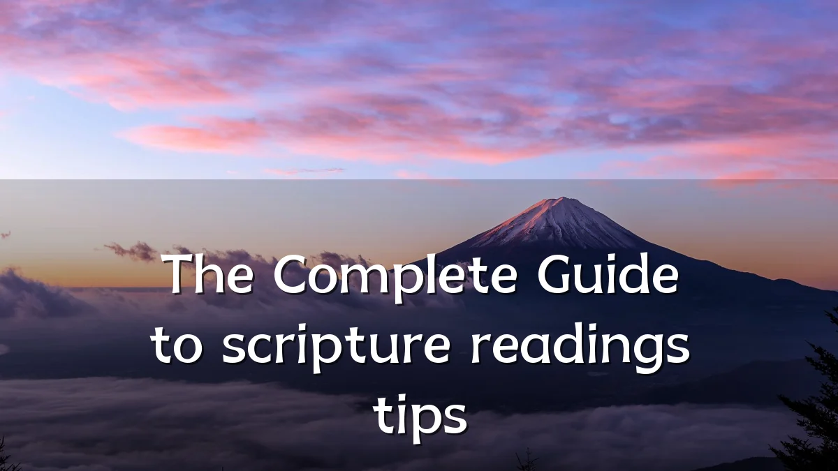 The Complete Guide to scripture readings tips