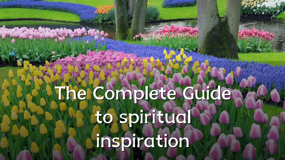 The Complete Guide to spiritual inspiration