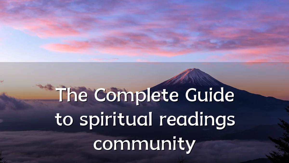 The Complete Guide to spiritual readings community