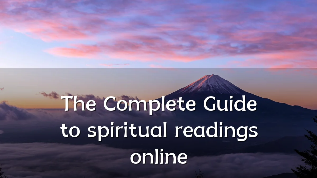 The Complete Guide to spiritual readings online