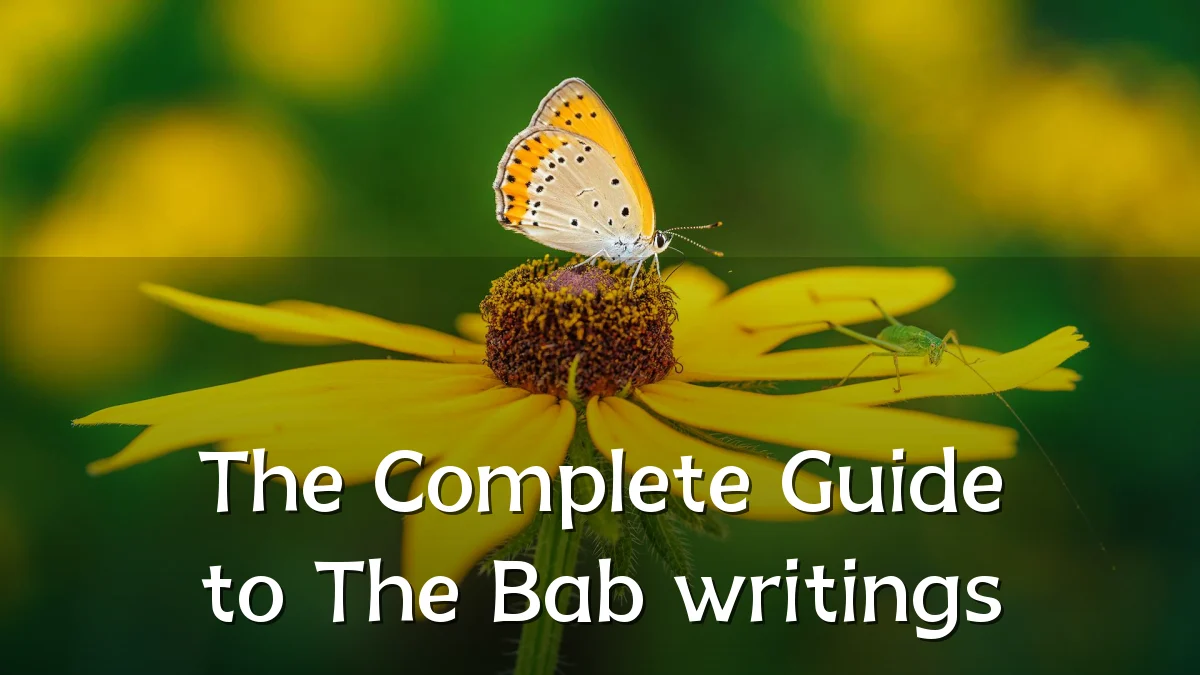 The Complete Guide to The Bab writings