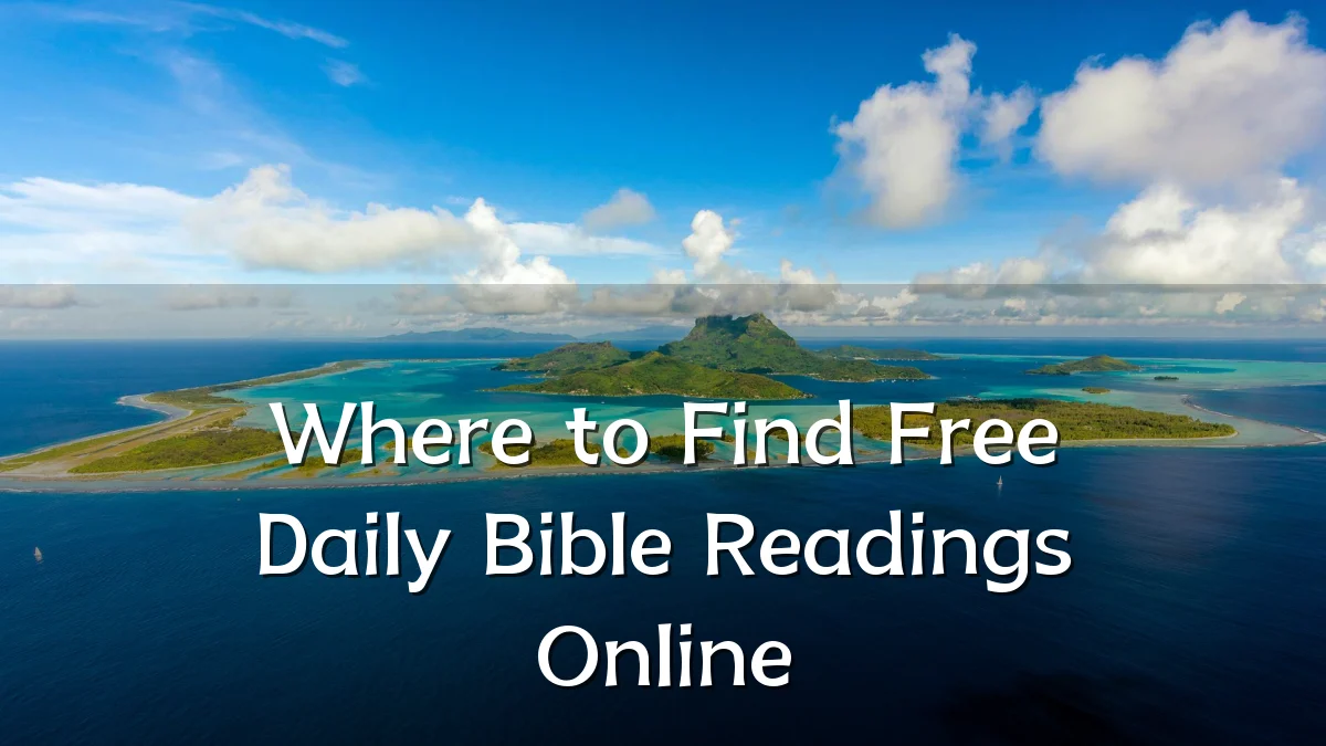 Where to Find Free Daily Bible Readings Online