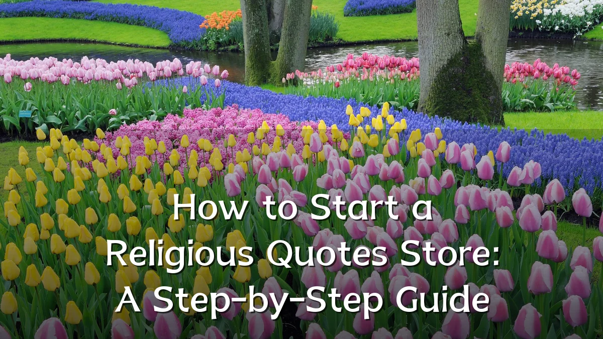 How to Start a Religious Quotes Store: A Step-by-Step Guide