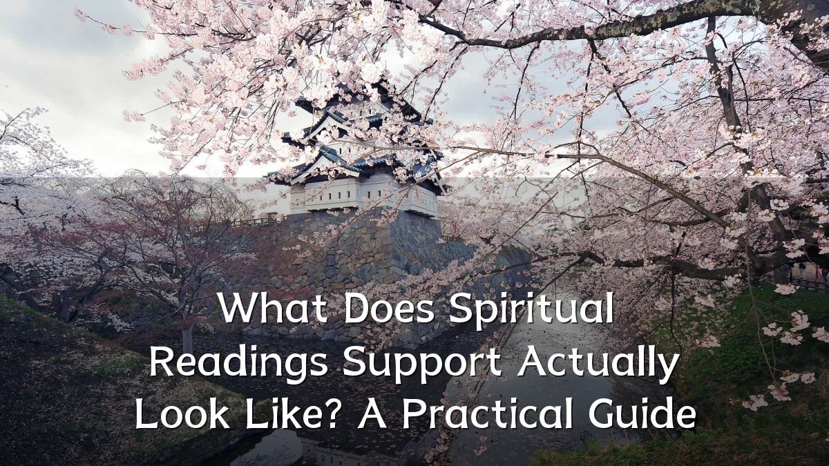 What Does Spiritual Readings Support Actually Look Like? A Practical Guide